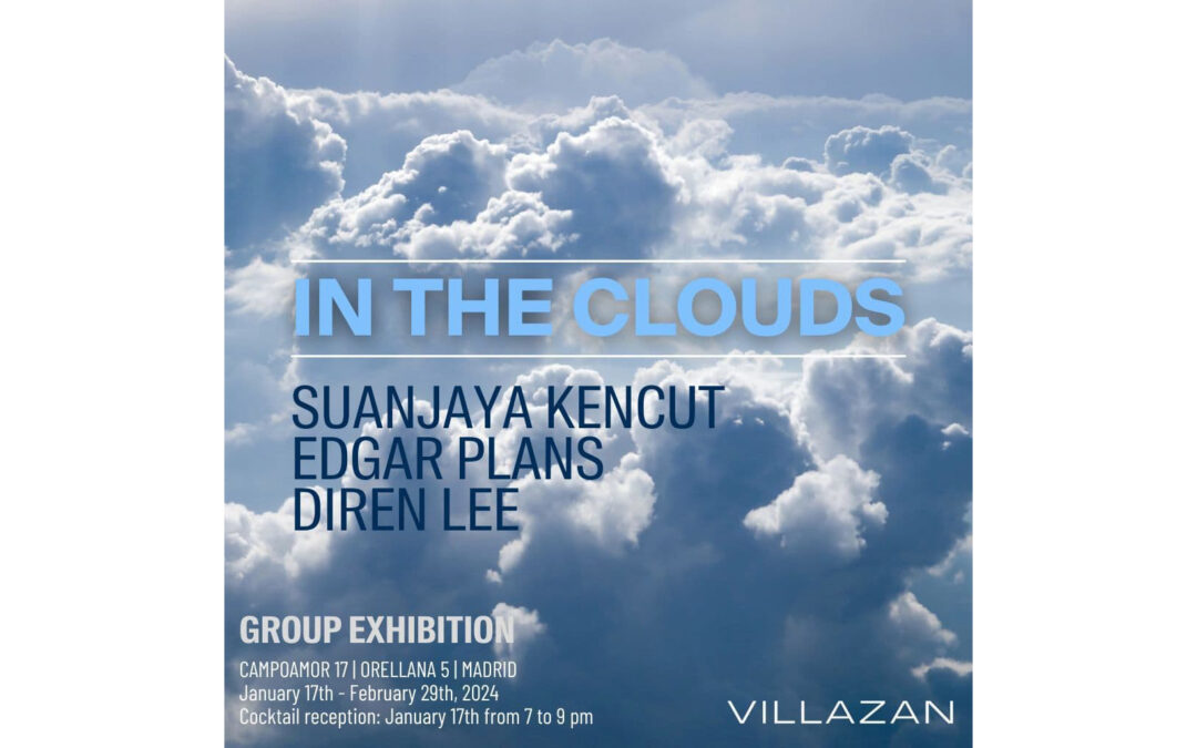 In The Clouds, Group Exhibition with Villazan Gallery